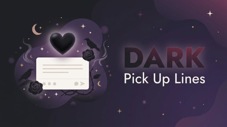 160 Dark Pick Up Lines with Gothic & Spooky Energy
